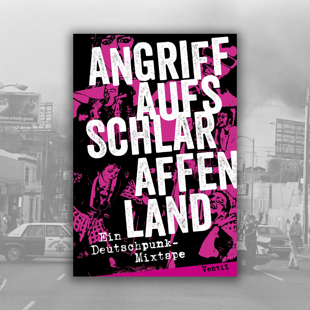Angriff auf's Schlaraffenland - Ein Deutschpunk-Mixtape (Buch)