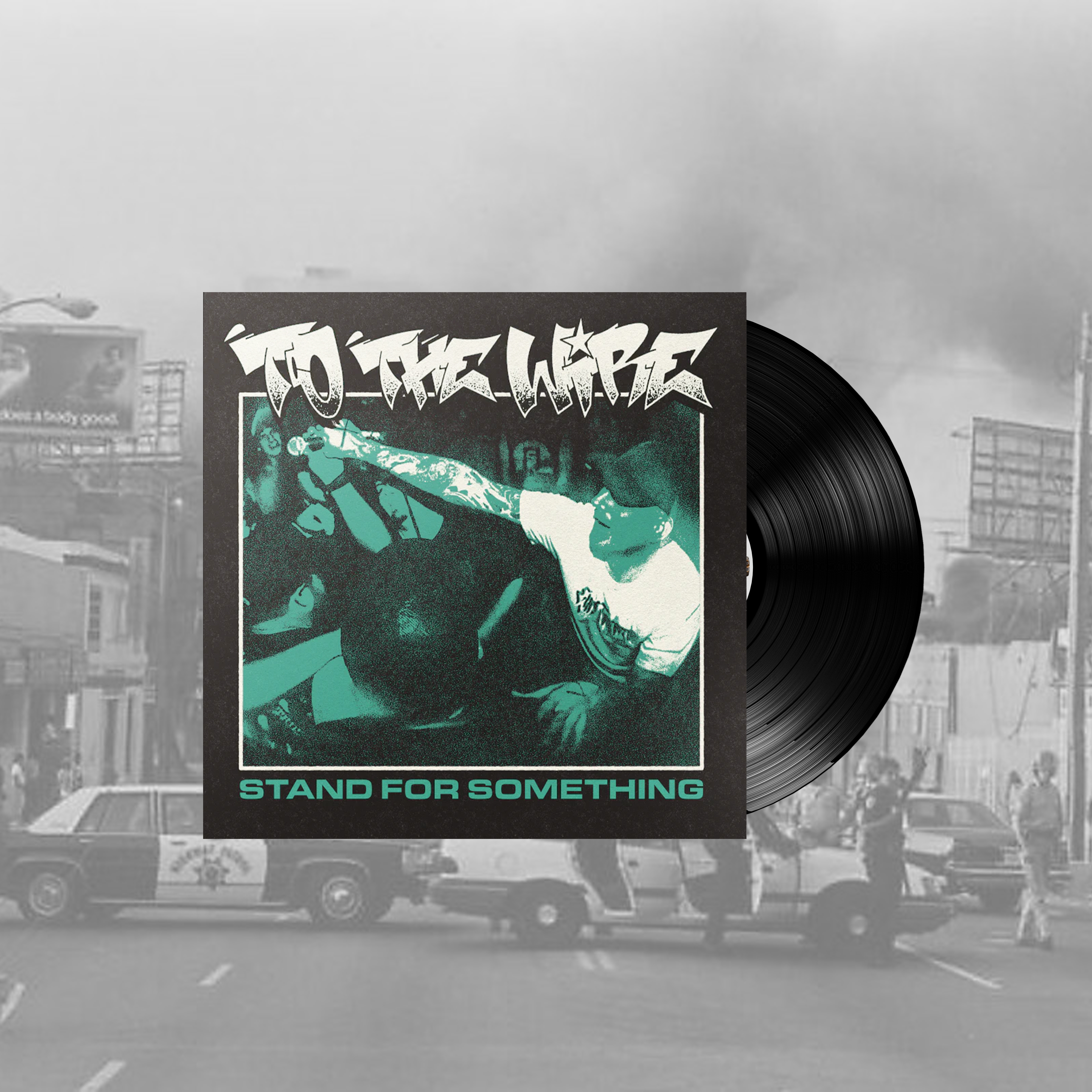To The Wire - Stand for Something 12"